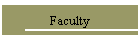 Faculty