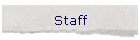 Staff