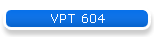 VPT 604