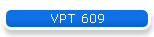 VPT 609