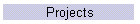 Projects