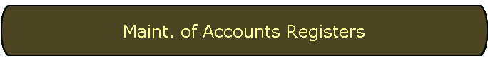 Maint. of Accounts Registers