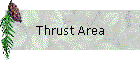 Thrust Area