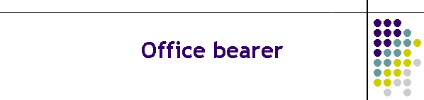 Office bearer