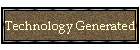 Technology Generated