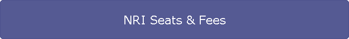 NRI Seats & Fees